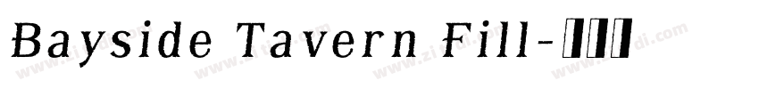 Bayside Tavern Fill字体转换